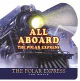 9780618477920-0618477926-All Aboard the Polar Express: The Movie