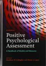 9781433830020-1433830027-Positive Psychological Assessment: A Handbook of Models and Measures