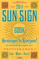 9780738711348-0738711349-Llewellyn's 2011 Sun Sign Book: Horoscopes for Everyone (Annuals - Sun Sign Book)