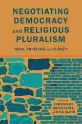 9780197530023-0197530028-Negotiating Democracy and Religious Pluralism: India, Pakistan, and Turkey (Modern South Asia)