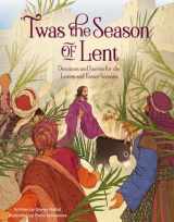 9780310139379-0310139376-'Twas the Season of Lent: Devotions and Stories for the Lenten and Easter Seasons ('Twas Series)
