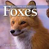 9781554076161-1554076161-Exploring the World of Foxes