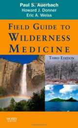 9781416046981-1416046984-Field Guide to Wilderness Medicine: Expert Consult - Online and Print