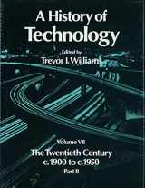 9780198581550-0198581556-A History of Technology, Volume 7: The Twentieth Century c.1900 to c.1950: Part II (Vol 7)