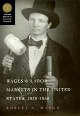 9780226505077-0226505073-Wages and Labor Markets in the United States, 1820-1860 (National Bureau of Economic Research Series on Long-Term Factors in Economic Development)