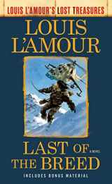 9780593129944-0593129946-Last of the Breed (Louis L'Amour's Lost Treasures): A Novel