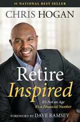 9781937077815-1937077810-Retire Inspired: It's Not an Age, It's a Financial Number