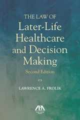 9781634259941-1634259947-The Law of Later-Life Healthcare and Decision Making