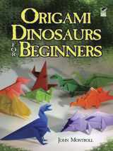9780486498195-0486498190-Origami Dinosaurs for Beginners (Dover Crafts: Origami & Papercrafts)