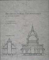9780262631570-0262631571-Architectural Technology up to the Scientific Revolution: The Art and Structure of Large-Scale Buildings (New Liberal Arts) (New Liberal Arts Series)