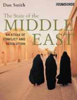 9781844073771-1844073777-The State of the Middle East: An Atlas of Conflict and Resolution