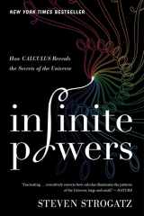 9780358299288-0358299284-Infinite Powers: How Calculus Reveals the Secrets of the Universe