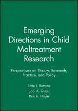 9781405167239-1405167238-Emerging Directions in Child Maltreatment Research: Perspectives on Theory, Research, Practice, and Policy (Journal of Social Issues)