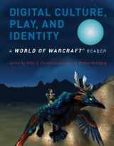 9780262516693-0262516691-Digital Culture, Play, and Identity: A World of Warcraft Reader
