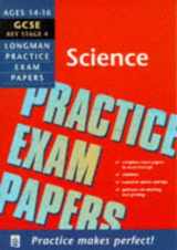 9780582356498-0582356490-Longman Practice Exam Papers: GCSE Science (Longman Practice Exam Papers)