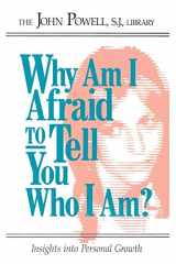 9780883473238-0883473232-Why Am I Afraid to Tell You Who I Am? Insights into Personal Growth