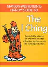 9781890733063-1890733067-Marion Weinstein's Handy Guide to The I Ching