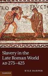 9780521198615-0521198615-Slavery in the Late Roman World, AD 275–425