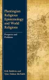 9781498552936-1498552935-Plantingian Religious Epistemology and World Religions: Prospects and Problems (Studies in Comparative Philosophy and Religion)