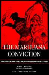 9781891385063-1891385062-The Marijuana Conviction: A History of Marijuana Prohibition in the United States (Drug Policy Classic Reprint from the Lindesmith Center)