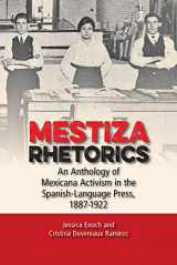 9780809337408-0809337401-Mestiza Rhetorics: An Anthology of Mexicana Activism in the Spanish-Language Press, 1887-1922 (Studies in Rhetorics and Feminisms)