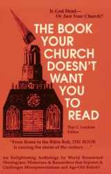 9780840389084-0840389086-The Book Your Church Doesn't Want You To Read
