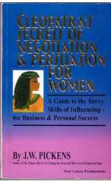 9780965877107-0965877108-Cleopatra's Secrets of Negotiation & Persuasion for Women