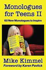 9781953057006-1953057004-Monologues for Teens II: 60 New Monologues to Inspire (The Young Actor Series)