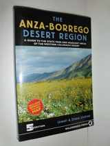 9780899974002-0899974007-Anza-Borrego Desert Region: A Guide to State Park and Adjacent Areas of the Western Colorado Desert