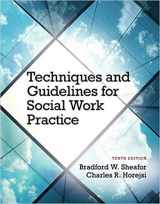 9780205149148-0205149146-Techniques and Guidelines for Social Work Practice