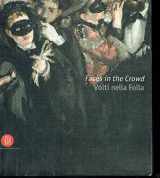9788876240690-8876240691-Faces in the Crowd: The Modern Figure and Avant-Garde Realism