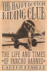 9780812992526-0812992520-The Happy Bottom Riding Club: The Life and Times of Pancho Barnes