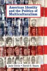 9780521535786-0521535786-American Identity and the Politics of Multiculturalism (Cambridge Studies in Public Opinion and Political Psychology)
