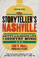 9781951217037-1951217039-The Storyteller's Nashville: A Gritty & Glorious Life in Country Music