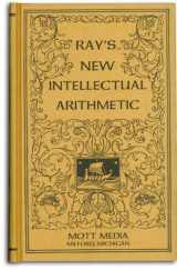 9780880620529-0880620528-Ray's new intellectual arithmetic (Ray's arithmetic series) (Ray's arithmetic series)