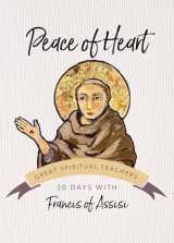 9781594711558-1594711550-Peace of Heart (30 Days with a Great Spiritual Teacher)