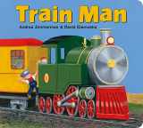 9781627795043-1627795049-Train Man (Digger Man, 3)