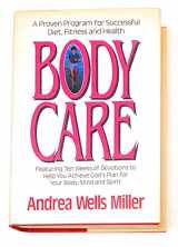 9780849903892-0849903890-Body Care: A Proven Program for Successful Diet, Fitness and Health