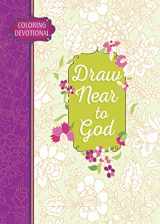 9781424549849-1424549841-Draw Near to God Coloring Devotional (Majestic Expressions)