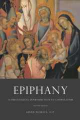9781635489996-1635489997-Epiphany: A Theological Introduction to Catholicism
