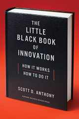 9781422171721-1422171728-The Little Black Book of Innovation: How It Works, How to Do It