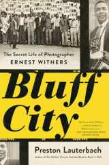 9780393358087-0393358089-Bluff City: The Secret Life of Photographer Ernest Withers