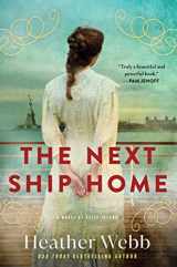 9781728258256-1728258251-The Next Ship Home: A Novel of Ellis Island