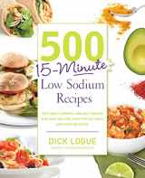 9781974805846-1974805840-500 15-Minute Low Sodium Recipes: Fast and Flavorful Low-Salt Recipes that Save You Time, Keep You on Track, and Taste Delicious