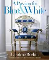 9780767921138-0767921135-A Passion for Blue and White