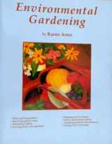 9780962927560-0962927562-Environmental Gardening