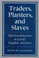 9780521894142-052189414X-Traders, Planters and Slaves: Market Behavior in Early English America