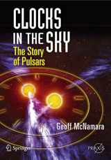 9780387765600-0387765603-Clocks in the Sky: The Story of Pulsars (Springer Praxis Books)