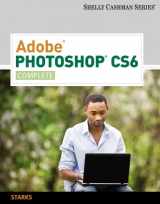 9781133525905-1133525903-Adobe Photoshop CS6: Complete (Adobe CS6 by Course Technology)