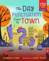 9781641701457-1641701455-The Day Punctuation Came to Town (Language is Fun!) (Volume 2)